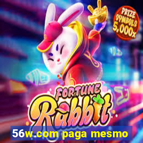 56w.com paga mesmo