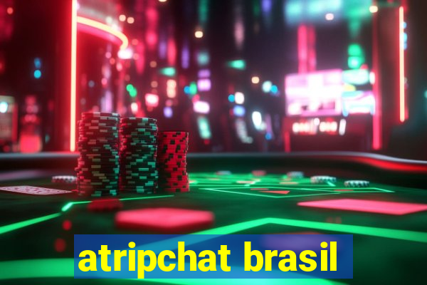 atripchat brasil