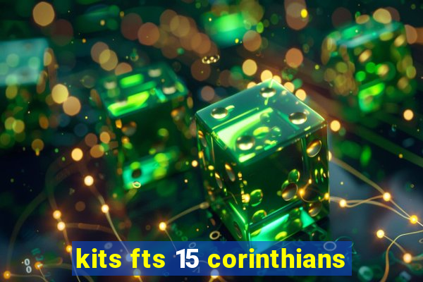 kits fts 15 corinthians