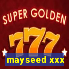 mayseed xxx