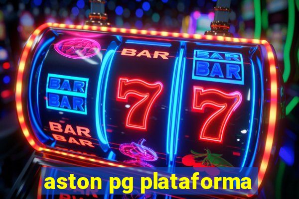 aston pg plataforma