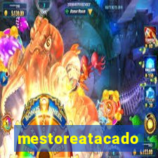 mestoreatacado