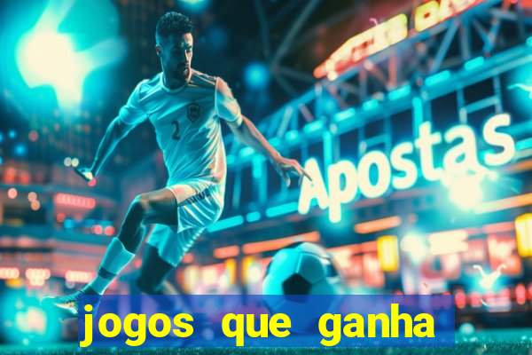 jogos que ganha dinheiro gratis