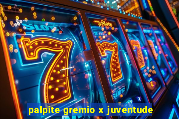 palpite gremio x juventude