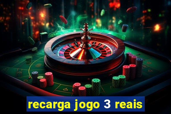 recarga jogo 3 reais