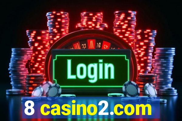 8 casino2.com