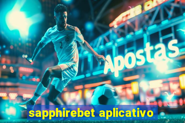 sapphirebet aplicativo