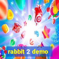 rabbit 2 demo