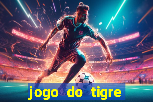 jogo do tigre bonus de cadastro