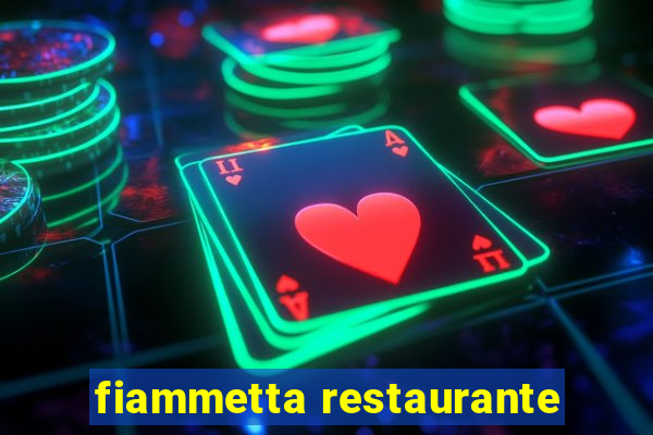 fiammetta restaurante