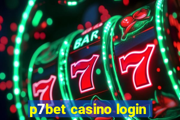 p7bet casino login