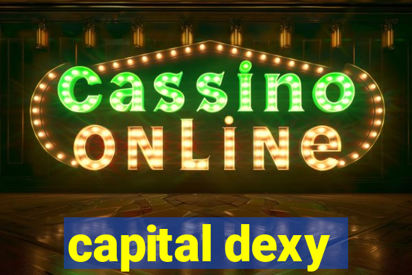 capital dexy