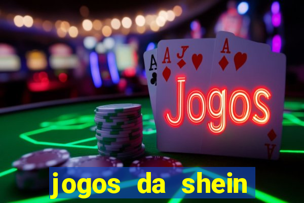 jogos da shein para ganhar pontos