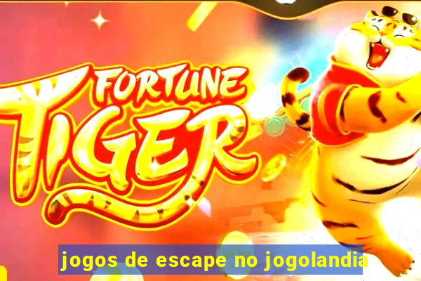 jogos de escape no jogolandia