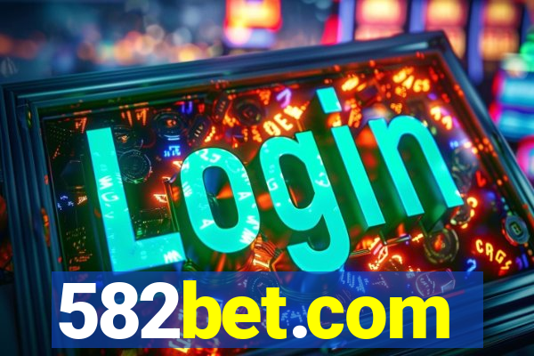 582bet.com