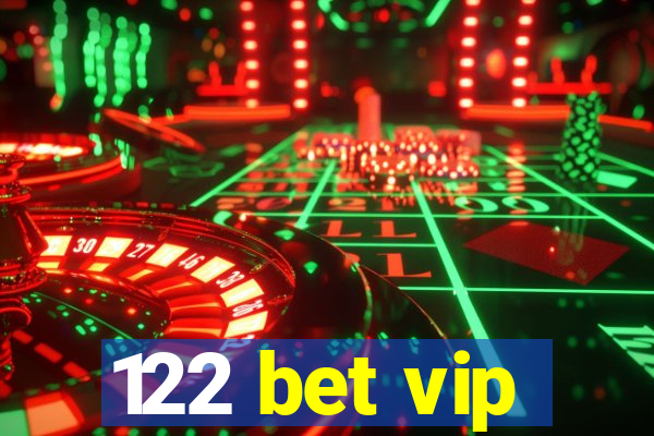 122 bet vip