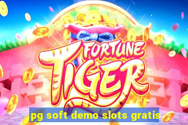 pg soft demo slots gratis