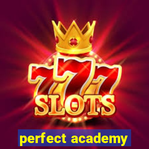 perfect academy