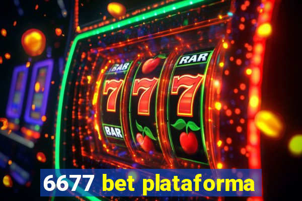 6677 bet plataforma