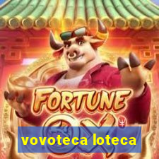 vovoteca loteca