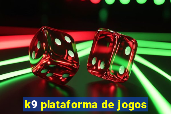 k9 plataforma de jogos