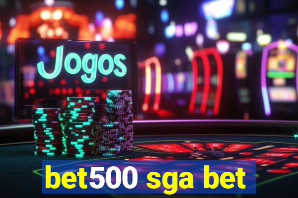 bet500 sga bet