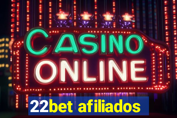 22bet afiliados