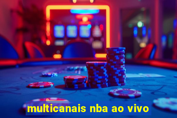 multicanais nba ao vivo