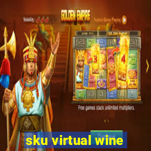 sku virtual wine