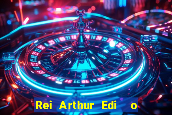 Rei Arthur Edi  o Ouro rei arthur (2004 onde assistir) rei arthur