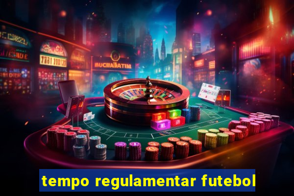 tempo regulamentar futebol