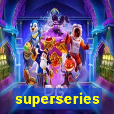 superseries