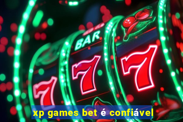 xp games bet é confiável