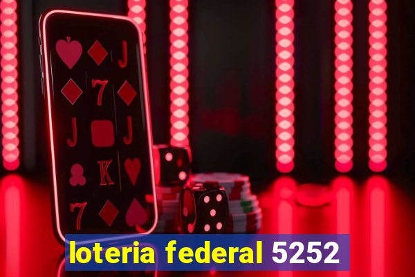 loteria federal 5252