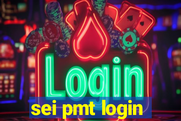 sei pmt login