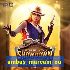 ambas marcam ou mais de 2.5