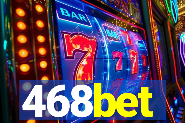 468bet