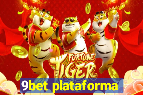 9bet plataforma