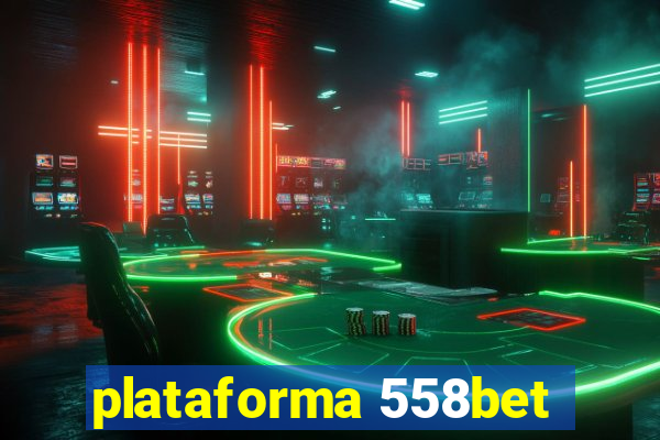 plataforma 558bet