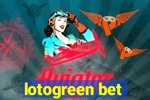 lotogreen bet