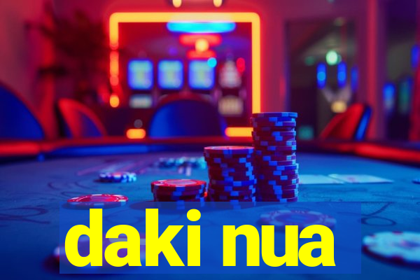 daki nua