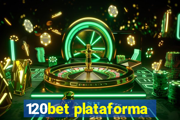 120bet plataforma