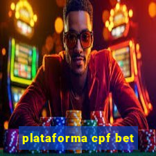 plataforma cpf bet