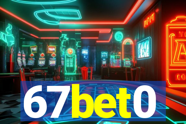 67bet0