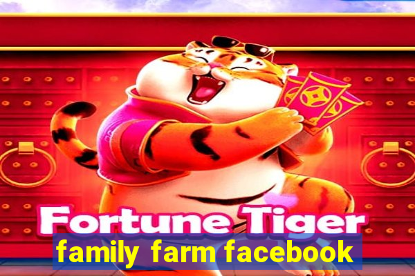 family farm facebook