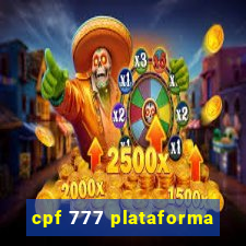 cpf 777 plataforma