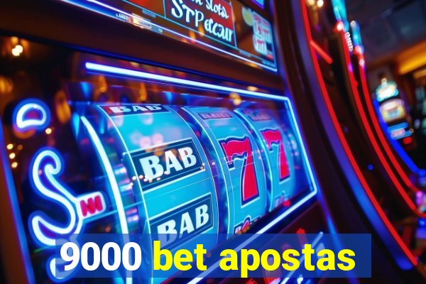 9000 bet apostas