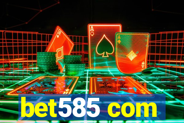 bet585 com