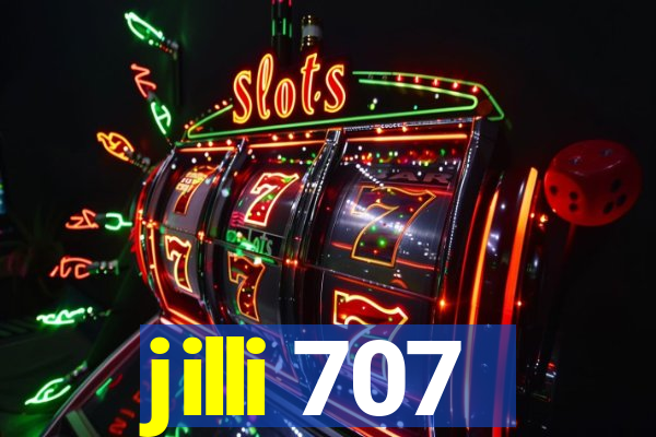 jilli 707