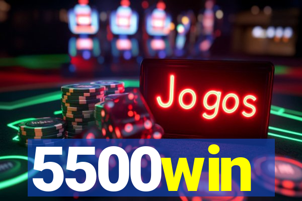 5500win